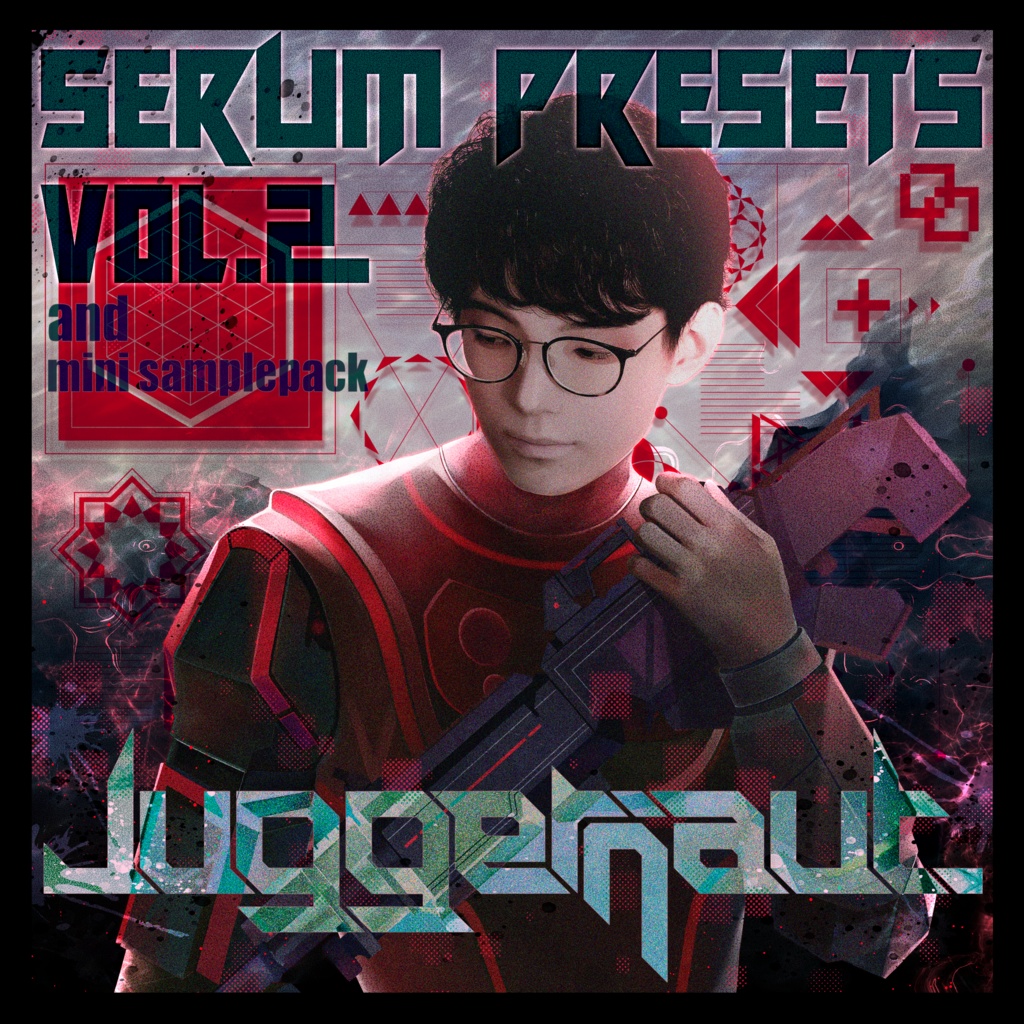 Juggernaut. - Serum Presets VO.2 ＆ Mini Sample pack (WAV)