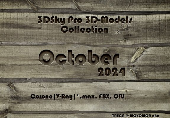 [3D Models] 3DSky Pro 3D-Models Collection October 2024 [Corona|V-Ray|*.max, FBX, OBJ] | Размер: 54.09 GB